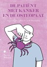 De patiënt met kanker en de osteopaat - Patrick Rodrigus - 9789464896701