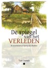 De spiegel van het verleden - Ton Oomes - 9789464897494