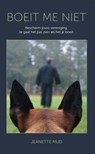Boeit me niet - Jeanette Mud - 9789464914337
