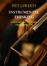 INSTRUMENTAL THINKING - Piet J. SWERTS - 9789464920338