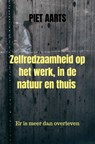 Zelfredzaamheid op het werk, in de natuur en thuis - Piet Aarts - 9789464923759