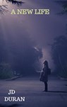 A New Life - Jd Duran - 9789464924053