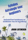 Syllabus Astrologie voor beginners - Johan Ligteneigen - 9789464925210