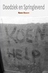 Doodziek en springlevend - Roos Boum - 9789464925951