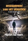 Bewaarders van het verleden - Marlies Vaz Nunes - 9789464935981