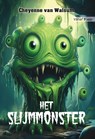 Het Slijmmonster - Cheyenne van Walsum - 9789464936100