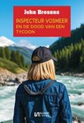 Inspecteur Vosmeer en de dood van een tycoon - John Brosens - 9789464936339