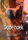 Dode hoek - Ingrid Mulder - 9789464937701