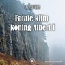 Fatale klim koning Albert I - Liz Luyben - 9789464937978