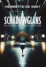 Schaduwglans - Henriëtte de Smet - 9789464938517