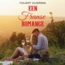 Een Franse romance - Folkert Oldersma - 9789464938890