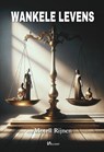 Wankele levens - Motell Rijnen - 9789464938999