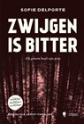 Zwijgen is bitter - Sofie Delporte - 9789464983029