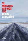 De monsters van onze tijd - Khalid Benhaddou - 9789464984804