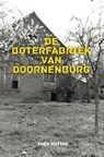 De Boterfabriek van Doornenburg - Theo Huting - 9789465012056