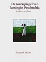 De toverspiegel van koningin Prudendria - Susannah Stracer - 9789465014562