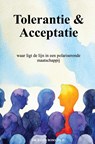 Tolerantie & Acceptatie - DR. RANDY ROSO,  Ph.D. - 9789465016719