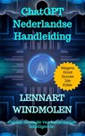 ChatGPT Nederlandse Handleiding - Lennart Windmolen - 9789465018140