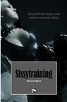 Sissytraining - Meesteres Moriah - 9789465018379