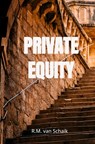Private Equity - R.M. van Schaik - 9789465019314