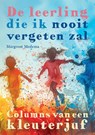 De leerling die ik nooit vergeten zal - Margreet Medema - 9789465092478