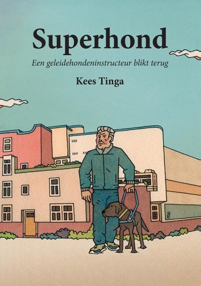 Superhond, Kees Tinga - Paperback - 9789465094366