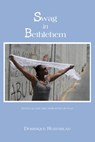 Swag in Bethlehem - Dominique Rozenblad - 9789465094571