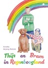 Thijs en Bram in Regenboogland - Anneke de Jong-Rolvink - 9789465095042