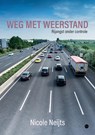 Weg met weerstand - Nicole Neijts - 9789465095547