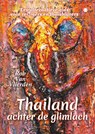 Thailand achter de glimlach - Rob Van Vlierden - 9789465096230
