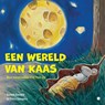 Een wereld van kaas - Daniele Gonnelli - 9789465099125
