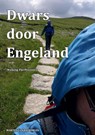 Dwars door Engeland - Martijn Van Rijsbergen - 9789465110448