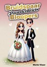 Trouwkoetsbloopers - Monte Visser - 9789465111865