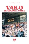 Vak-O: De Gouden Jaren - Gino Bruinsma - 9789465117102