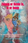 Zolang er liefde is, is er hoop - Esther van Uum - van Hoof - 9789465120980