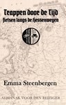 Trappen door de Tijd - Emma Steenbergen - 9789465121444