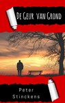 De Geur van Grond - Peter Stinckens - 9789465123608