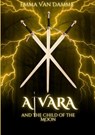 Alvara and the Child of the Moon - Emma Van Damme - 9789465123684