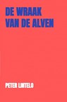 De wraak van de Alven - Peter Lintelo - 9789465123912