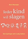 Ieder kind wil slagen - Bart Niemeijer - 9789465124162