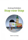 Analoog Klokkijken Stap voor Stap - Manon van Kreijl - 9789465125466