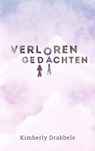 Verloren Gedachten - Kimberly Drabbels - 9789465126883