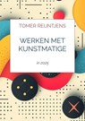 Werken met Kunstmatige Intelligentie en Effectieve Prompts - Tomer Reijntjens - 9789465127347