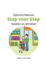 Cijferend Rekenen Stap voor Stap - Manon Van Kreijl - 9789465127781