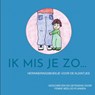 Ik mis je zo... - Femke Beeloo-Planken - 9789465129020