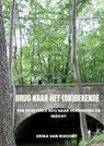 Brug naar het (on)bekende - Erika Van Rixoort - 9789465129143