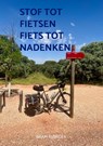 Stof tot fietsen Fiets tot nadenken - Bram Rijbroek - 9789465129549