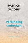 Verbinding verbroken - Patrick Jacobs - 9789465129648