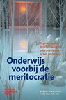 Onderwijs voorbij de meritocratie - Robert van Putten ; Theo van der Zee - 9789465150581