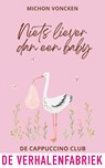 Niets liever dan een baby - Michon Voncken - 9789465170060